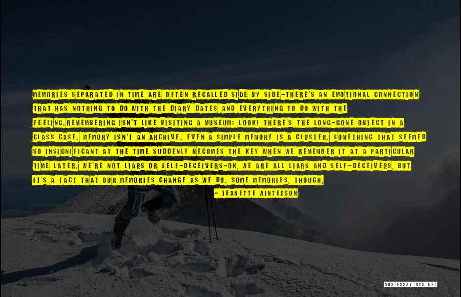 Memories Can't Change Quotes By Jeanette Winterson Memories Can't Change Quotes By Jeanette Winterson
