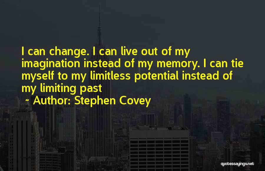 Memories Can't Change Quotes By Stephen Covey