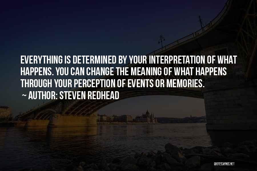 Memories Can't Change Quotes By Steven Redhead