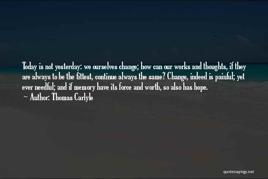 Memories Can't Change Quotes By Thomas Carlyle