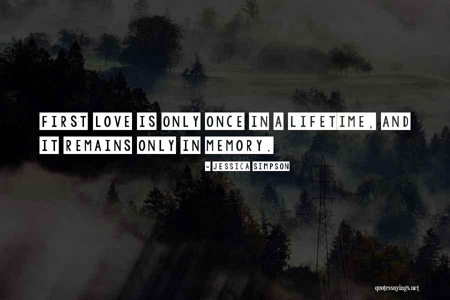 Memories First Love Quotes By Jessica Simpson