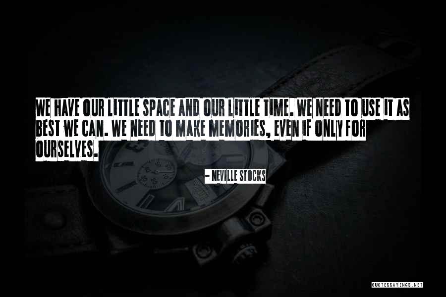 Memories For Life Quotes By Neville Stocks Memories For Life Quotes By Neville Stocks