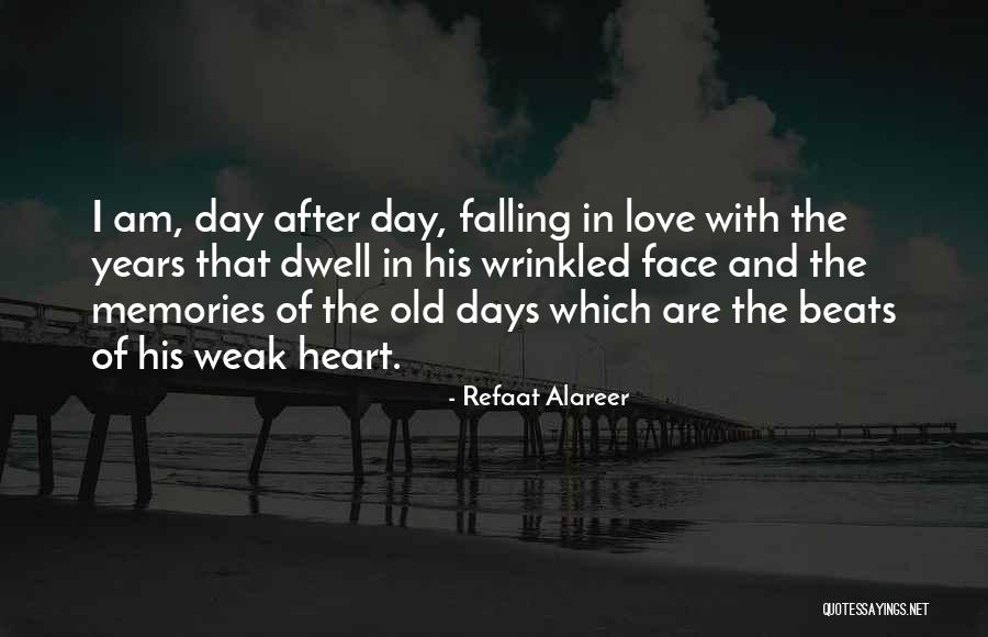 Memories For Life Quotes By Refaat Alareer Memories For Life Quotes By Refaat Alareer