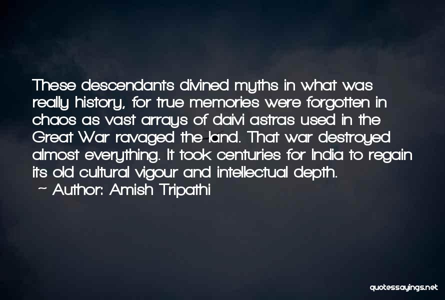 Memories Forgotten Quotes By Amish Tripathi