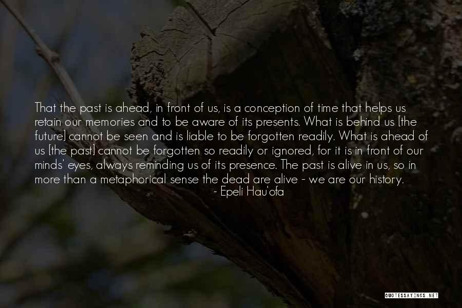 Memories Forgotten Quotes By Epeli Hau'ofa