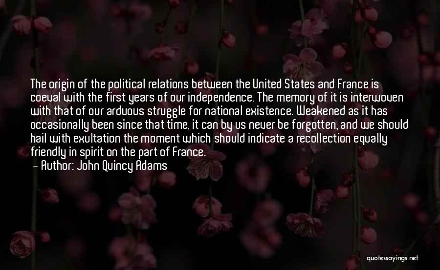 Memories Forgotten Quotes By John Quincy Adams