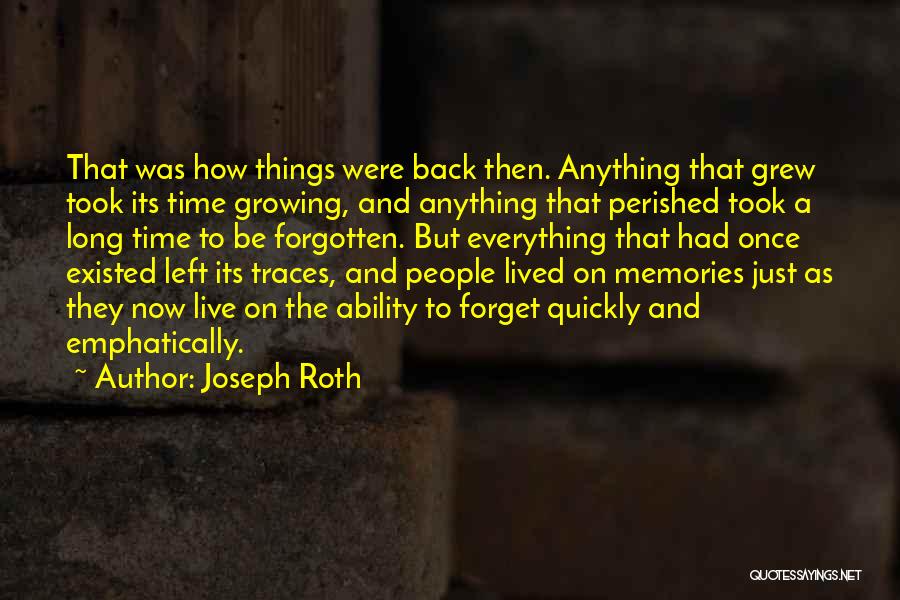 Memories Forgotten Quotes By Joseph Roth