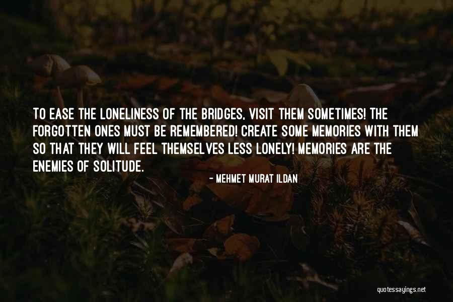 Memories Forgotten Quotes By Mehmet Murat Ildan