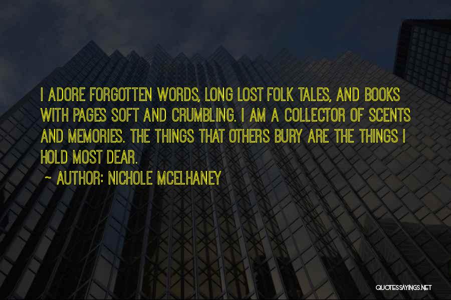 Memories Forgotten Quotes By Nichole McElhaney