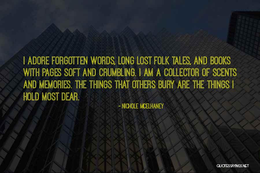 Memories Forgotten Quotes By Nichole McElhaney