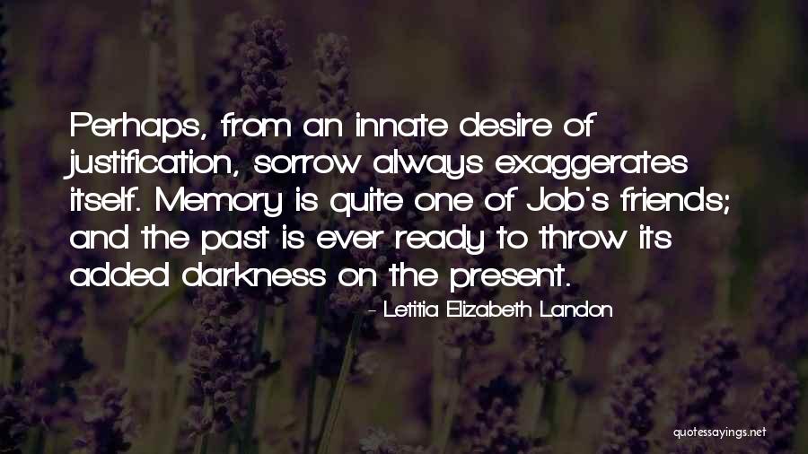 Memories Friends Quotes By Letitia Elizabeth Landon Memories Friends Quotes By Letitia Elizabeth Landon