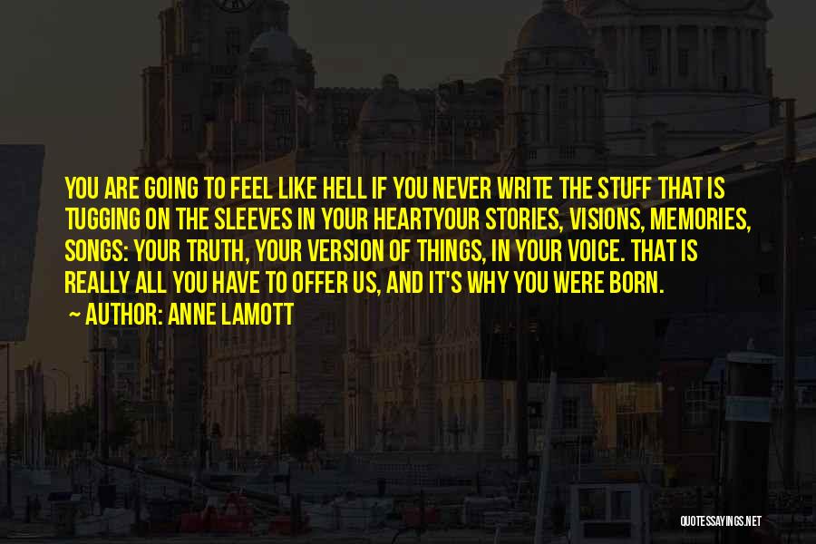 Memories From Songs Quotes By Anne Lamott