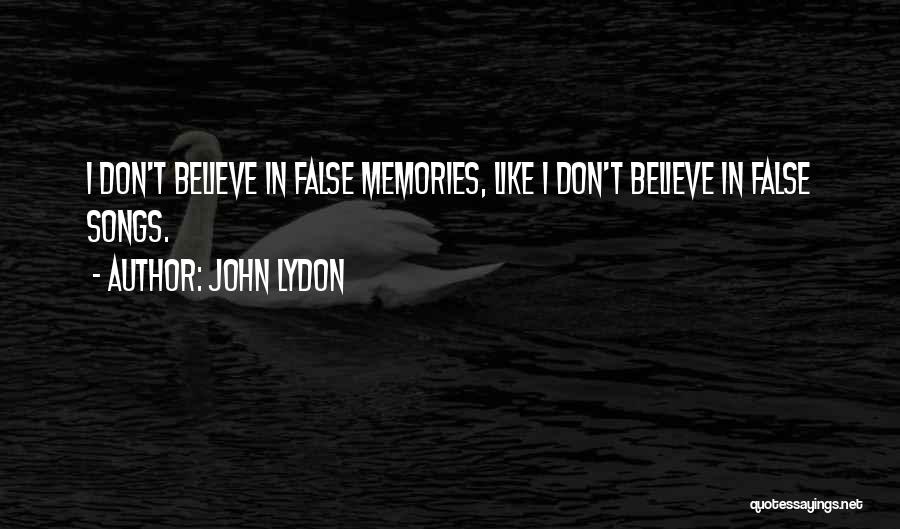 Memories From Songs Quotes By John Lydon