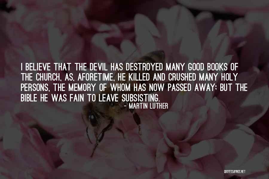 Memories From The Bible Quotes By Martin Luther Memories From The Bible Quotes By Martin Luther