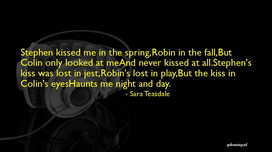 Memories Haunts Quotes By Sara Teasdale