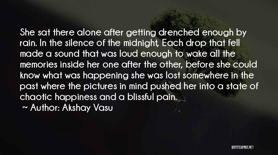 Memories In Pictures Quotes By Akshay Vasu