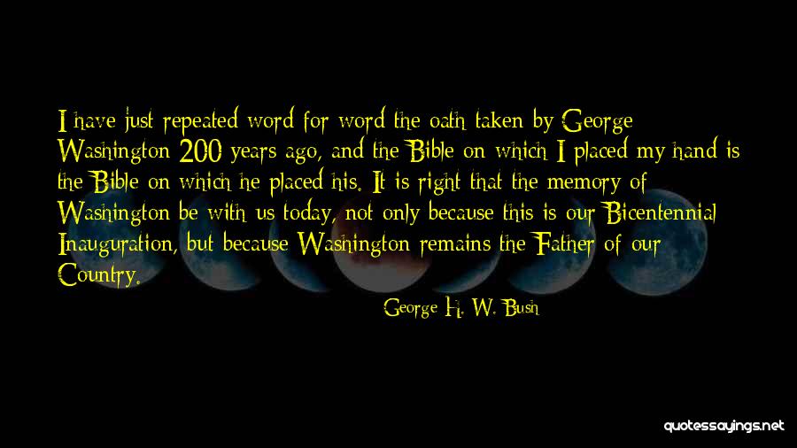 Memories In The Bible Quotes By George H. W. Bush Memories In The Bible Quotes By George H. W. Bush