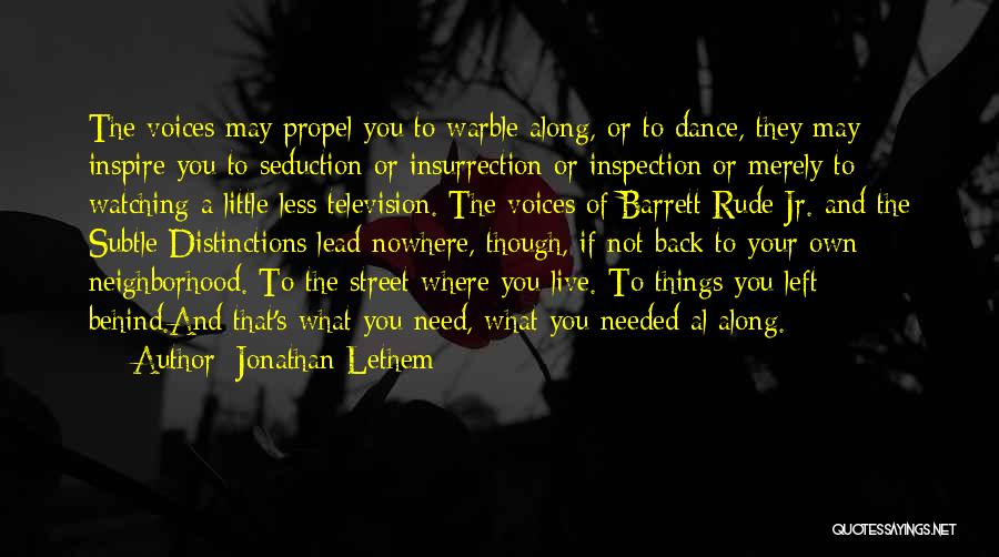 Memories Left Behind Quotes By Jonathan Lethem