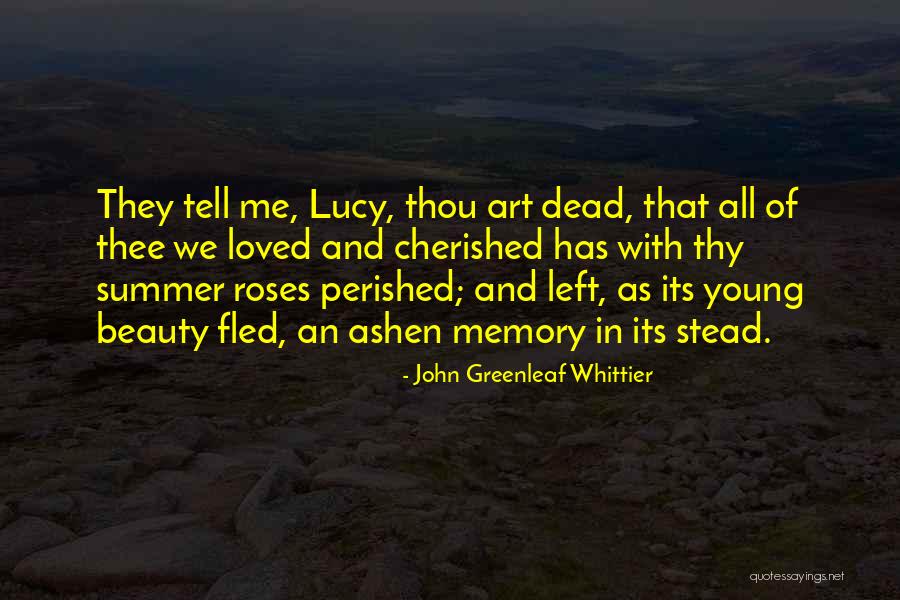 Memories Left Quotes By John Greenleaf Whittier Memories Left Quotes By John Greenleaf Whittier