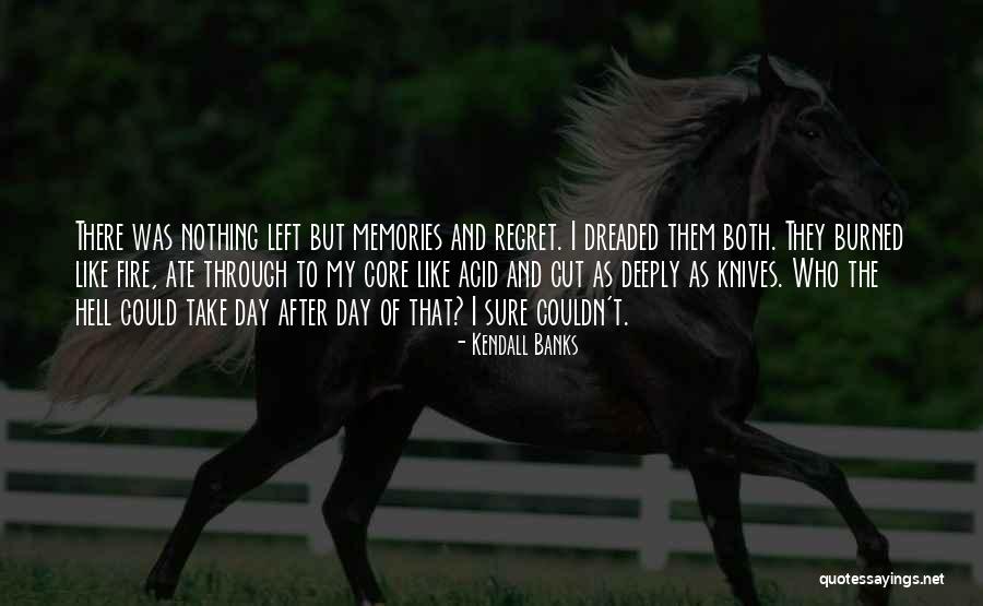 Memories Left Quotes By Kendall Banks Memories Left Quotes By Kendall Banks