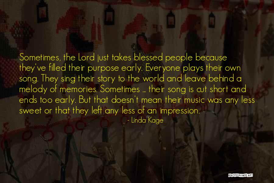 Memories Left Quotes By Linda Kage Memories Left Quotes By Linda Kage