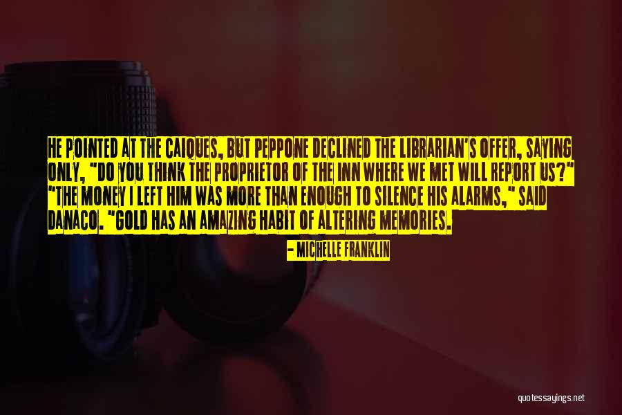 Memories Left Quotes By Michelle Franklin Memories Left Quotes By Michelle Franklin