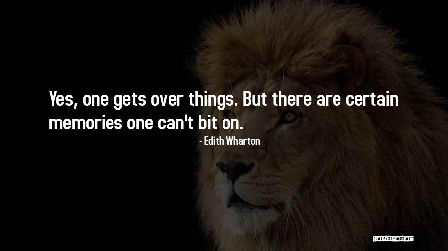 Memories Love Quotes By Edith Wharton Memories Love Quotes By Edith Wharton