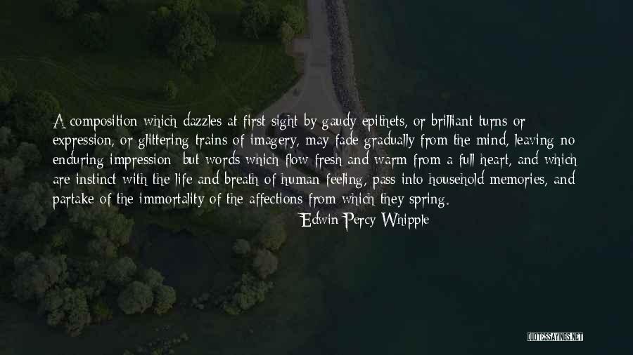 Memories May Fade Quotes By Edwin Percy Whipple