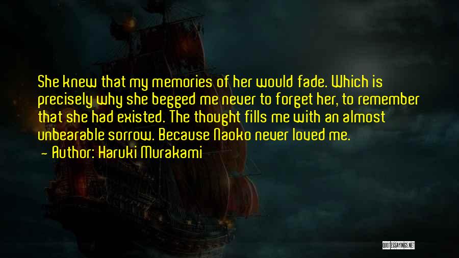 Memories May Fade Quotes By Haruki Murakami
