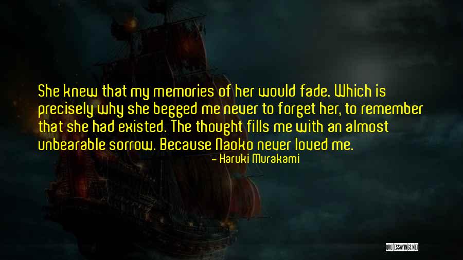 Memories May Fade Quotes By Haruki Murakami