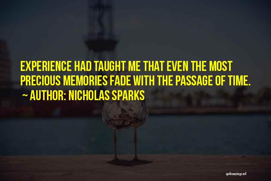 Memories May Fade Quotes By Nicholas Sparks