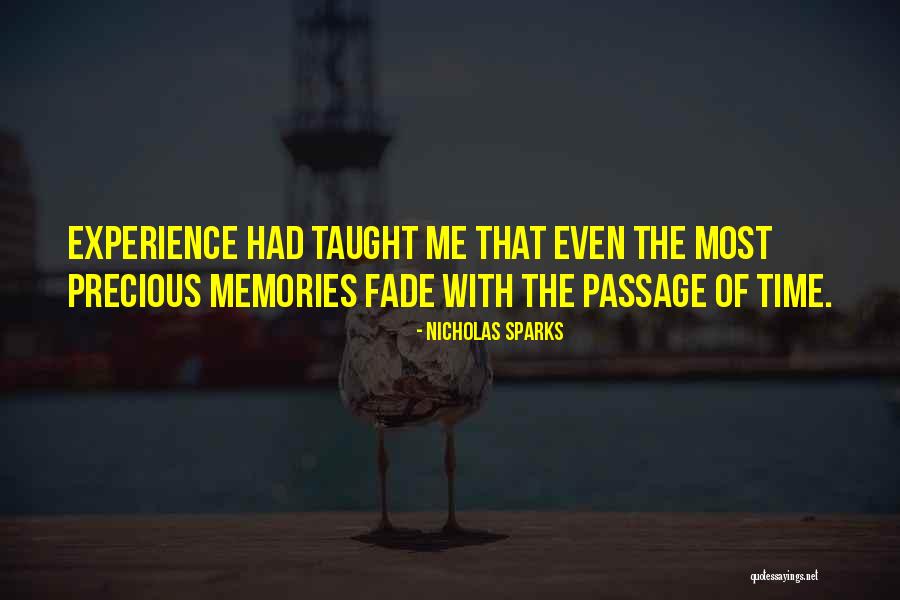 Memories May Fade Quotes By Nicholas Sparks