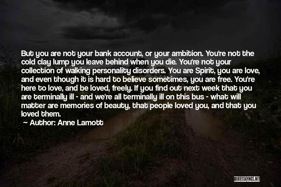 Memories Not Die Quotes By Anne Lamott