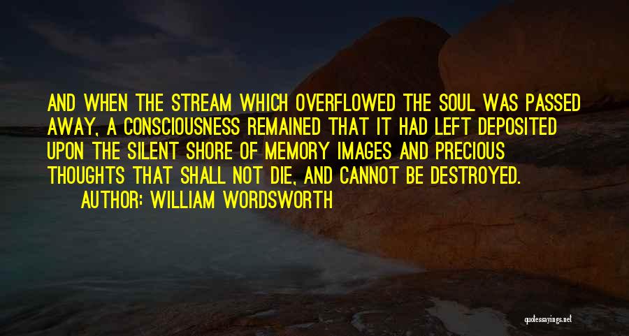 Memories Not Die Quotes By William Wordsworth