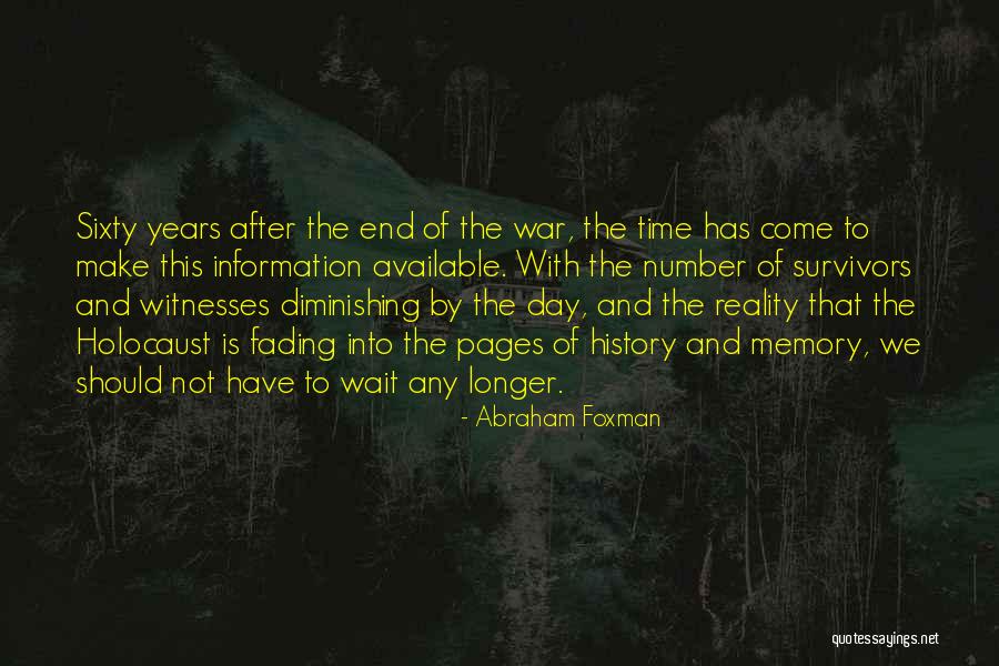 Memories Not Fading Quotes By Abraham Foxman