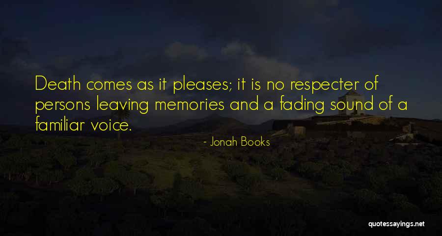 Memories Not Fading Quotes By Jonah Books