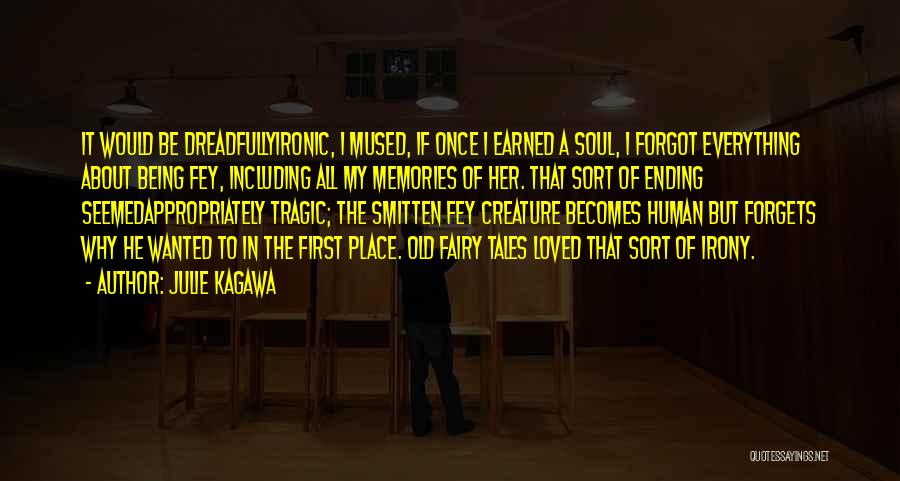 Memories Of A Loss Loved One Quotes By Julie Kagawa