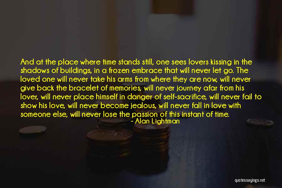 Memories Of A Loved One Quotes By Alan Lightman Memories Of A Loved One Quotes By Alan Lightman