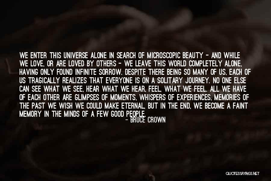 Memories Of A Loved One Quotes By Bruce Crown Memories Of A Loved One Quotes By Bruce Crown