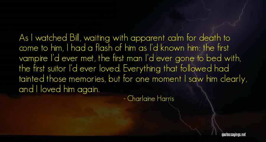 Memories Of A Loved One Quotes By Charlaine Harris Memories Of A Loved One Quotes By Charlaine Harris