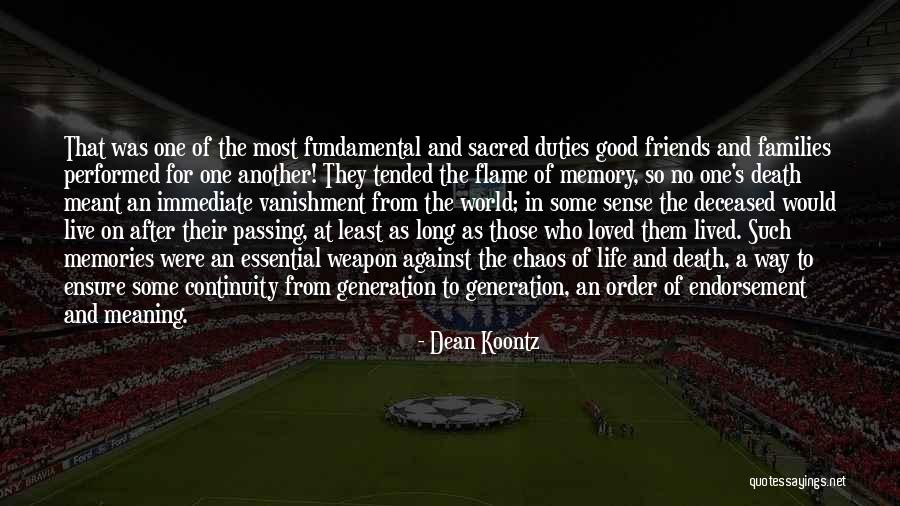 Memories Of A Loved One Quotes By Dean Koontz Memories Of A Loved One Quotes By Dean Koontz
