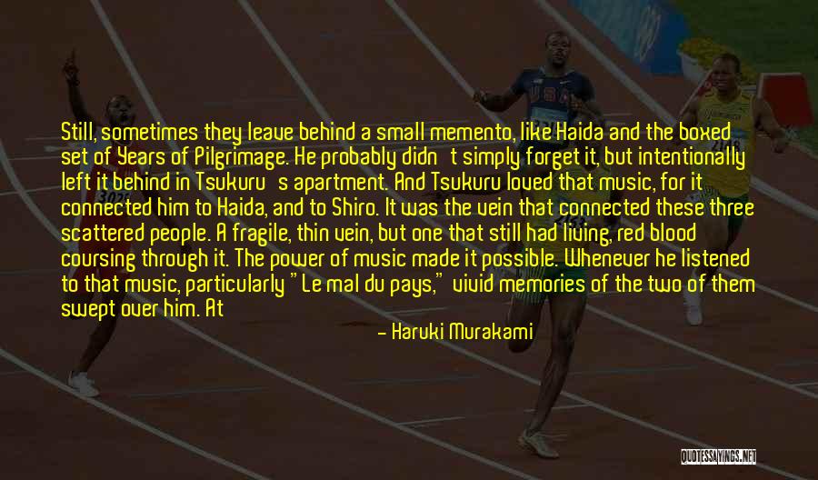 Memories Of A Loved One Quotes By Haruki Murakami Memories Of A Loved One Quotes By Haruki Murakami