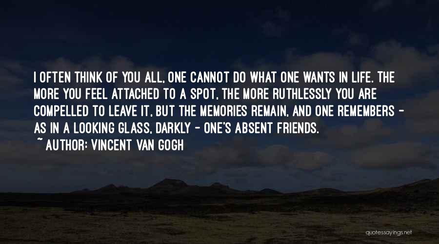 Memories Of Best Friends Quotes By Vincent Van Gogh
