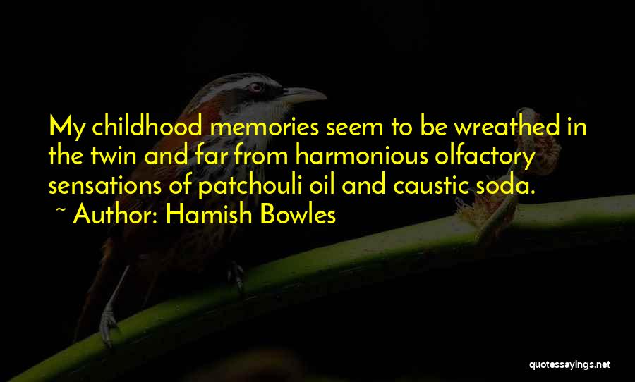 Memories Of Childhood Quotes By Hamish Bowles
