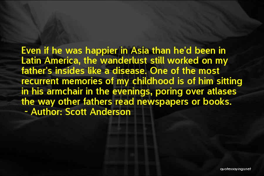 Memories Of Childhood Quotes By Scott Anderson