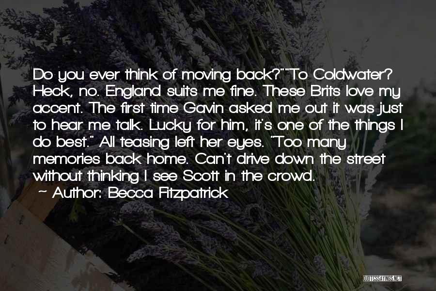 Memories Of First Love Quotes By Becca Fitzpatrick
