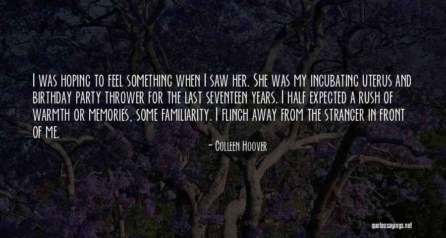 Memories Of Her Quotes By Colleen Hoover