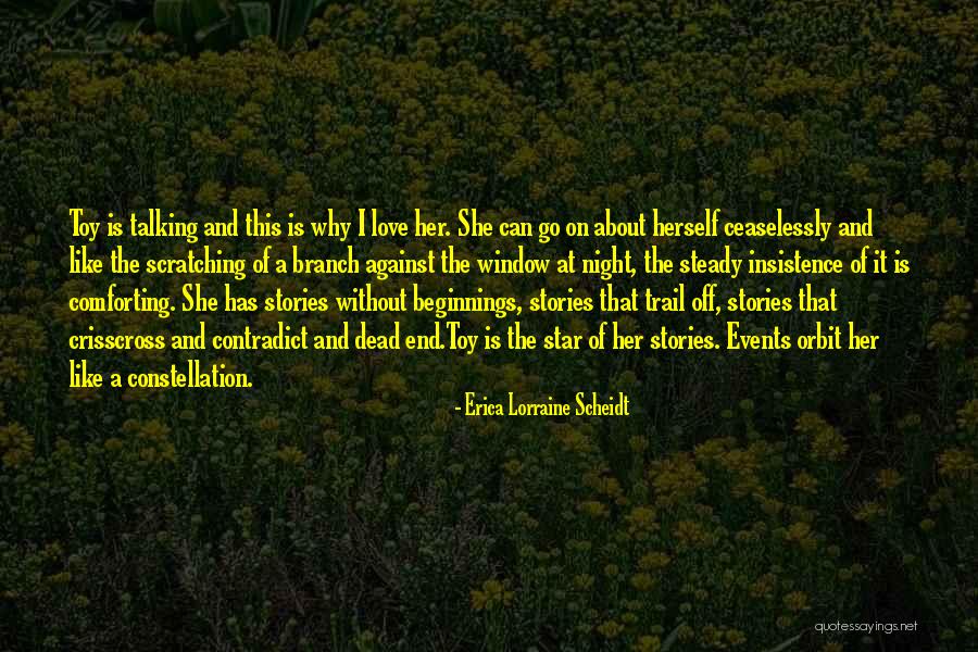 Memories Of Her Quotes By Erica Lorraine Scheidt