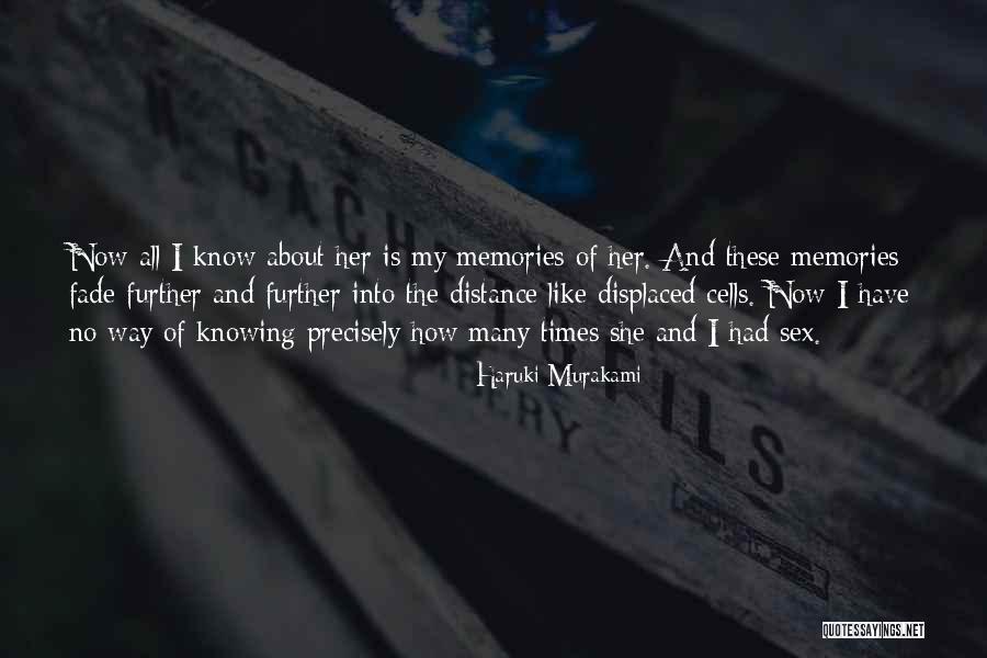 Memories Of Her Quotes By Haruki Murakami Memories Of Her Quotes By Haruki Murakami
