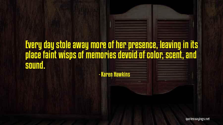 Memories Of Her Quotes By Karen Hawkins